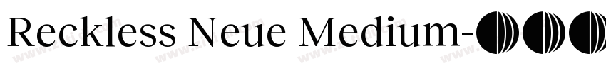 Reckless Neue Medium字体转换